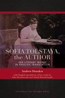 Sofia Tolstaya, the Author - Andrew Donskov - 9780776629445