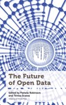 The Future of Open Data - Pamela Robinson ; Teresa Scassa - 9780776629742