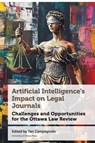 Artificial Intelligence's Impact on Legal Journals / Incidence de l'Intelligence Artificielle Sur Les Revues de Droit - Yan Campagnolo - 9780776645247