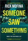 Someone Saw Something - Rick Mofina - 9780778305439