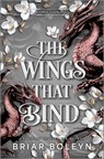 The Wings That Bind (Standard Edition) - Briar Boleyn - 9780778306344