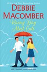 Rainy Day Meet Cute - Debbie Macomber - 9780778306405