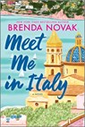 Meet Me in Italy - Brenda Novak - 9780778306467