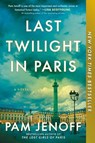 Last Twilight in Paris - Pam Jenoff - 9780778307990