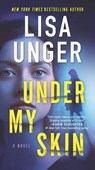 Under My Skin - UNGER,  Lisa - 9780778309567