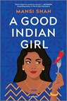 Shah, M: Good Indian Girl - Mansi Shah - 9780778310648