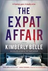 Belle, K: Expat Affair - Kimberly Belle - 9780778310945