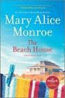 The Beach House - Mary Alice Monroe - 9780778311423