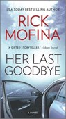 Her Last Goodbye - Rick Mofina - 9780778311720