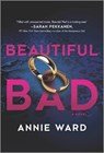 Beautiful Bad - Annie Ward - 9780778311928