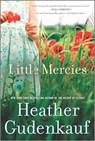 Little Mercies Original/E - Heather Gudenkauf - 9780778316336