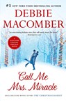 CALL ME MRS MIRACLE ORIGINAL/E - Debbie Macomber - 9780778318484