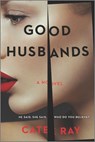 Good Husbands - Cate Ray - 9780778333203