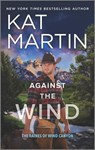 Against the Wind - Kat Martin - 9780778333685