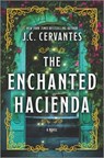 The Enchanted Hacienda - J. C. Cervantes - 9780778334057