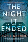 The Night It Ended - Katie Garner - 9780778334453