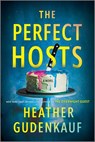 The Perfect Hosts - Heather Gudenkauf - 9780778360049