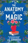 The Anatomy of Magic - J. C. Cervantes - 9780778360148