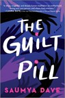 The Guilt Pill - Saumya Dave - 9780778368342