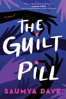 The Guilt Pill - Saumya Dave - 9780778368359