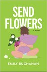 Send Flowers - Emily Buchanan - 9780778368380