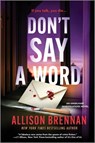 Don't Say a Word: An Angelhart Investigations Novel - Allison Brennan - 9780778368625