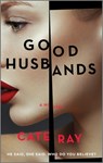 Good Husbands - Cate Ray - 9780778387541