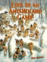Life in an Anishinabe Camp - Niki Walker - 9780778704652