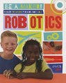 Maker Projects for Kids Who Love Robotics - James Bow - 9780778722663