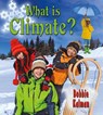What is climate? - Bobbie Kalman - 9780778727781