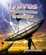 Waves and Information Transfer - Hudak Heather - 9780778729709