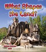 What Shapes the Land? - Bobbie Kalman - 9780778732198