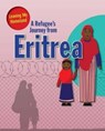 A Refugee s Journey from Eritrea - Barghoorn Linda - 9780778746973