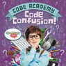 Code Confusion! - Kirsty Holmes - 9780778763383