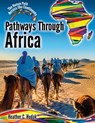 Pathways Through Africa - Heather C. Hudak - 9780778765998