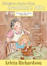 Still More Stories from Grandma's Attic: Volume 3 - Arleta Richardson - 9780781403818