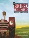 The Big Red Tractor and the Little Village - Francis Chan - 9780781404198
