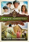 Prairie Homestead - Arleta Richardson - 9780781413572