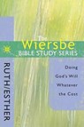 Ruth and Esther - Warren Wiersbe - 9780781445733