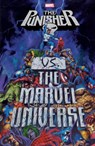 Punisher vs. the Marvel Universe - Garth Ennis ; Len Wein ; John Ostrander - 9780785195542