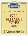 Thru the Bible Vol. 15: History of Israel (Ezra/Nehemiah/Esther): 15 - J. Vernon McGee - 9780785204275