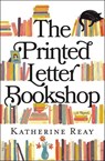 The Printed Letter Bookshop - Katherine Reay - 9780785222002