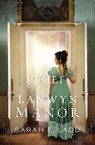 The Thief of Lanwyn Manor - Sarah E. Ladd - 9780785223184