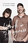 Work in Progress - Steve Ford ; Leanne Ford - 9780785226147