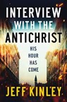 Interview with the Antichrist - Jeff Kinley - 9780785229841