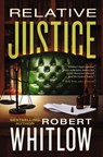 Relative Justice - Robert Whitlow - 9780785234692