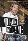 No Pain, No Gaines - Chip Gaines - 9780785237914