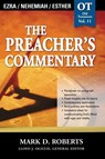 The Preacher's Commentary - Vol. 11: Ezra / Nehemiah / Esther - Mark D. Roberts - 9780785247852