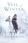 Veil of Winter - Melanie Dickerson - 9780785250876