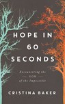 Hope in 60 Seconds - Cristina Baker - 9780785253631